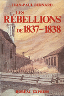 Rébellions de 1837-1838 (Les)